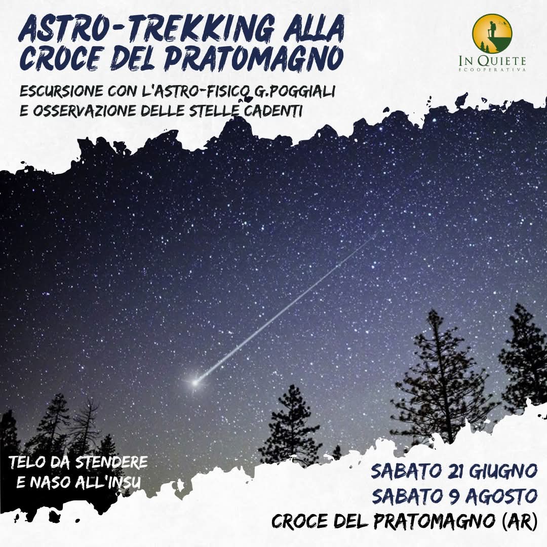 9 Agosto - Astro-trekking alla Croce del Pratomagno 9 Agosto - Astro-trekking alla Croce del Pratomagno